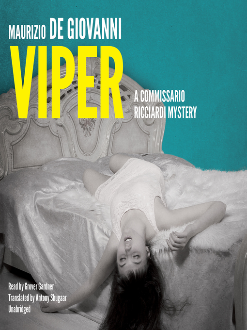 Title details for Viper: No Resurrection for Commissario Ricciardi by Maurizio de Giovanni - Available